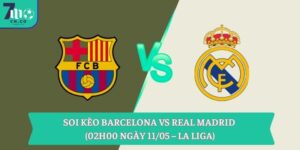Soi kèo Barcelona vs Real Madrid (02h00 ngày 11/05 – La Liga) 15 Soi kèo Barcelona vs Real Madrid (02h00 ngày 11/05 – La Liga)